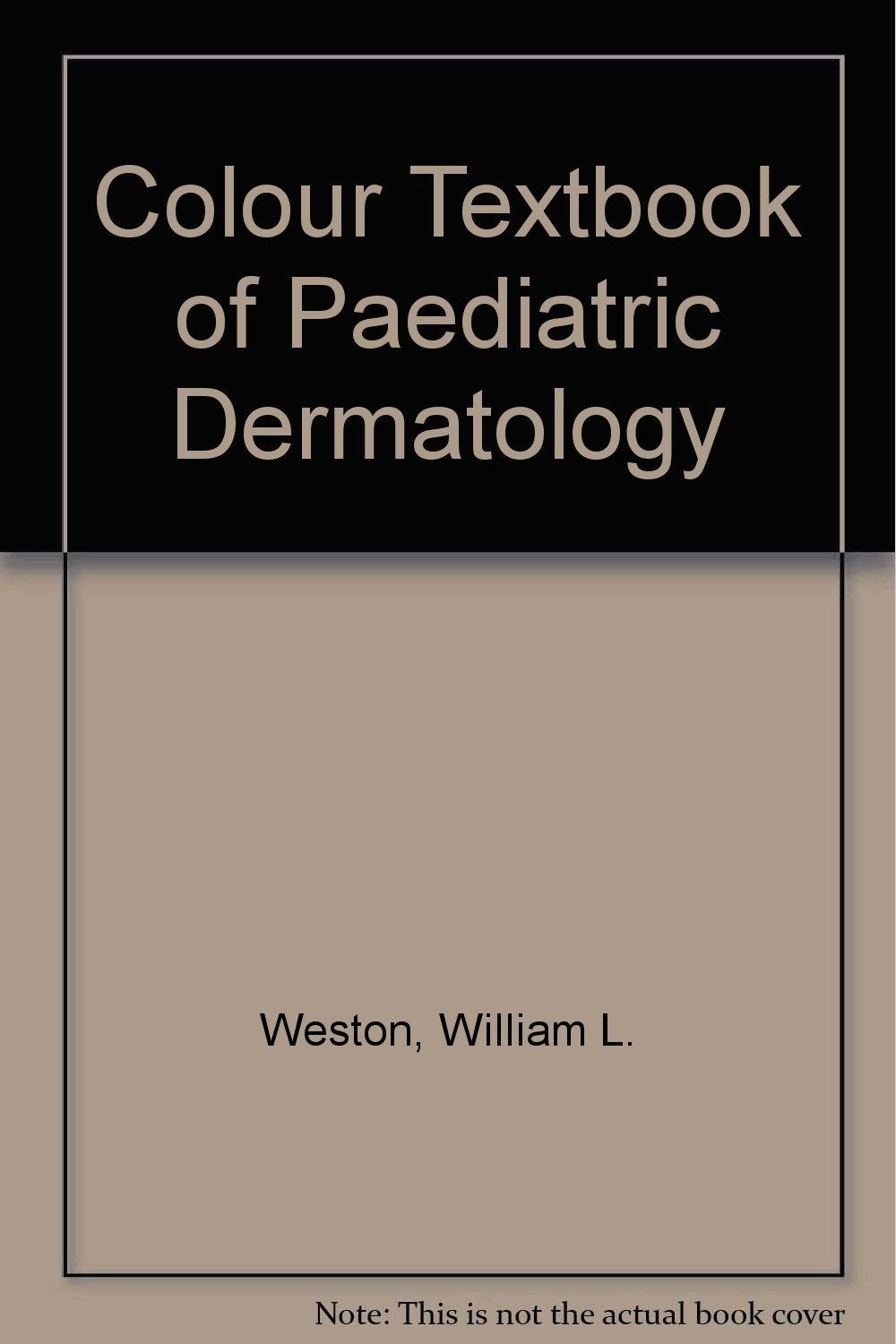 Colour Textbook of Paediatric Dermatology