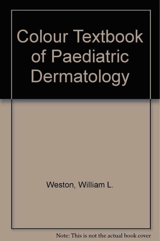 Colour Textbook of Paediatric Dermatology