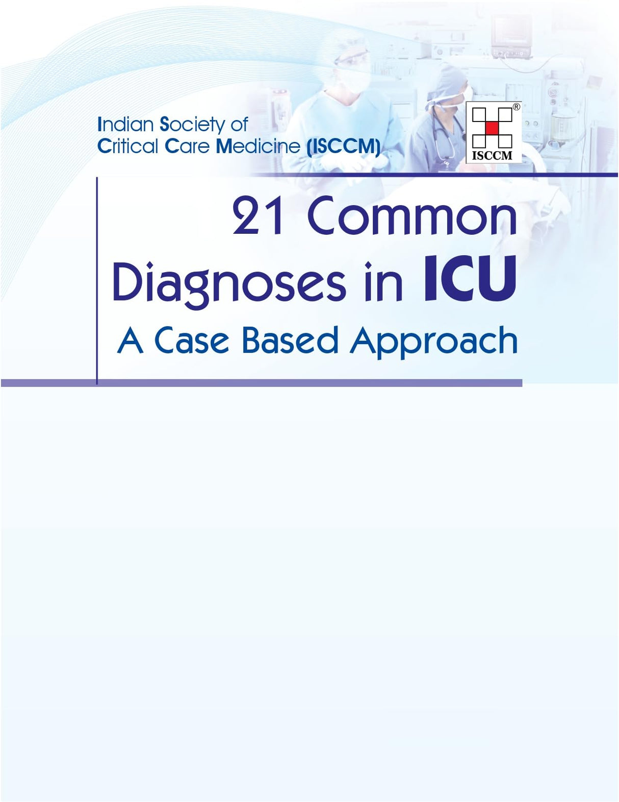 21 Common Diagnoses In Icu A Case Based Approach (Hb 2024) Isccm