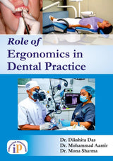 Role of Ergonomics in Dental Practice - Retail Maharaj