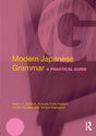 Modern Japanese Grammar: A Practical Guide - Retail Maharaj