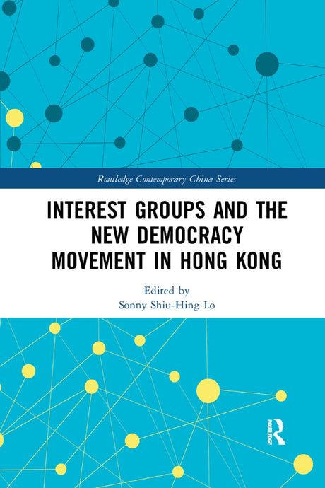 Interest Groups and the New Democracy Movement in Hong Kong - Retail Maharaj