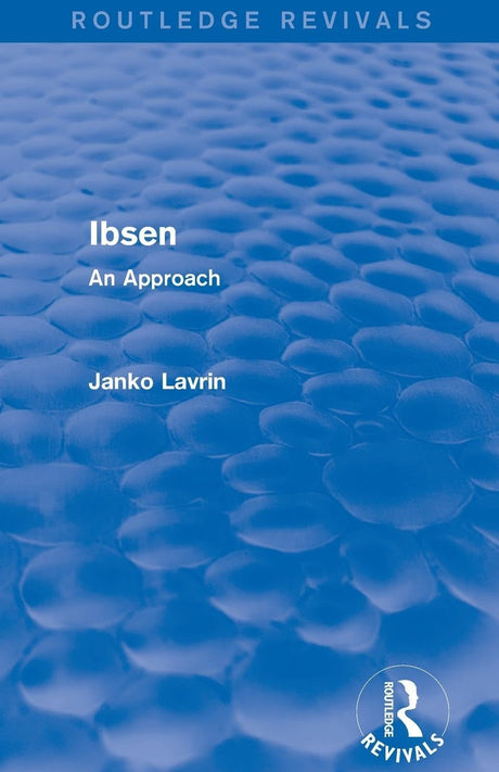 Ibsen: An Approach (Routledge Revivals) - Retail Maharaj