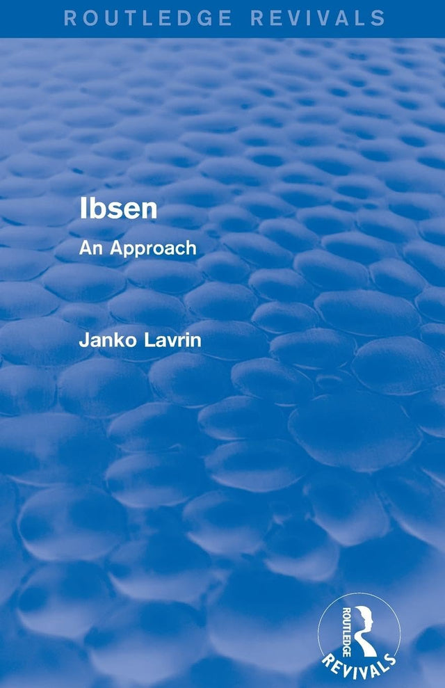 Ibsen: An Approach (Routledge Revivals) - Retail Maharaj