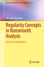 Regularity Concepts in Nonsmooth Analysis: Theory and Applications: 59 (Springer Optimization and Its Applications) - Retail Maharaj