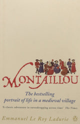 Montaillou: Cathars and Catholics in a French Village 1294-1324 - Retail Maharaj