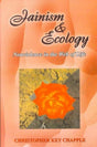 Jainism and Ecology: Non Violence in the Web of Life: v. 22 (Lala Sunder Lal Jain Research Series) - Retail Maharaj