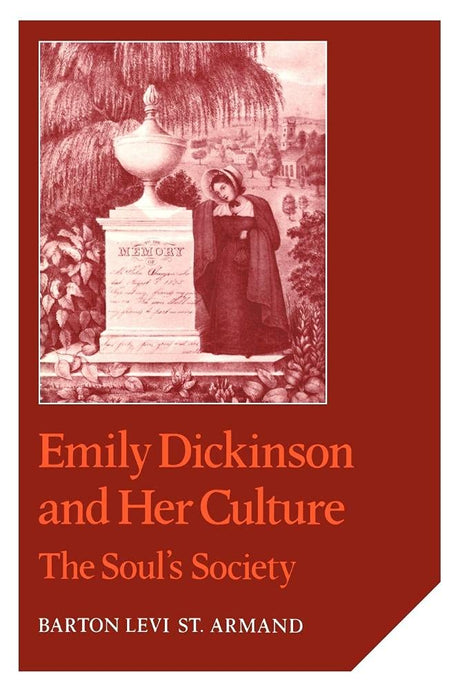 Emily Dickinson And Her Culture: The Soul's Society - Retail Maharaj