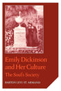 Emily Dickinson And Her Culture: The Soul's Society - Retail Maharaj