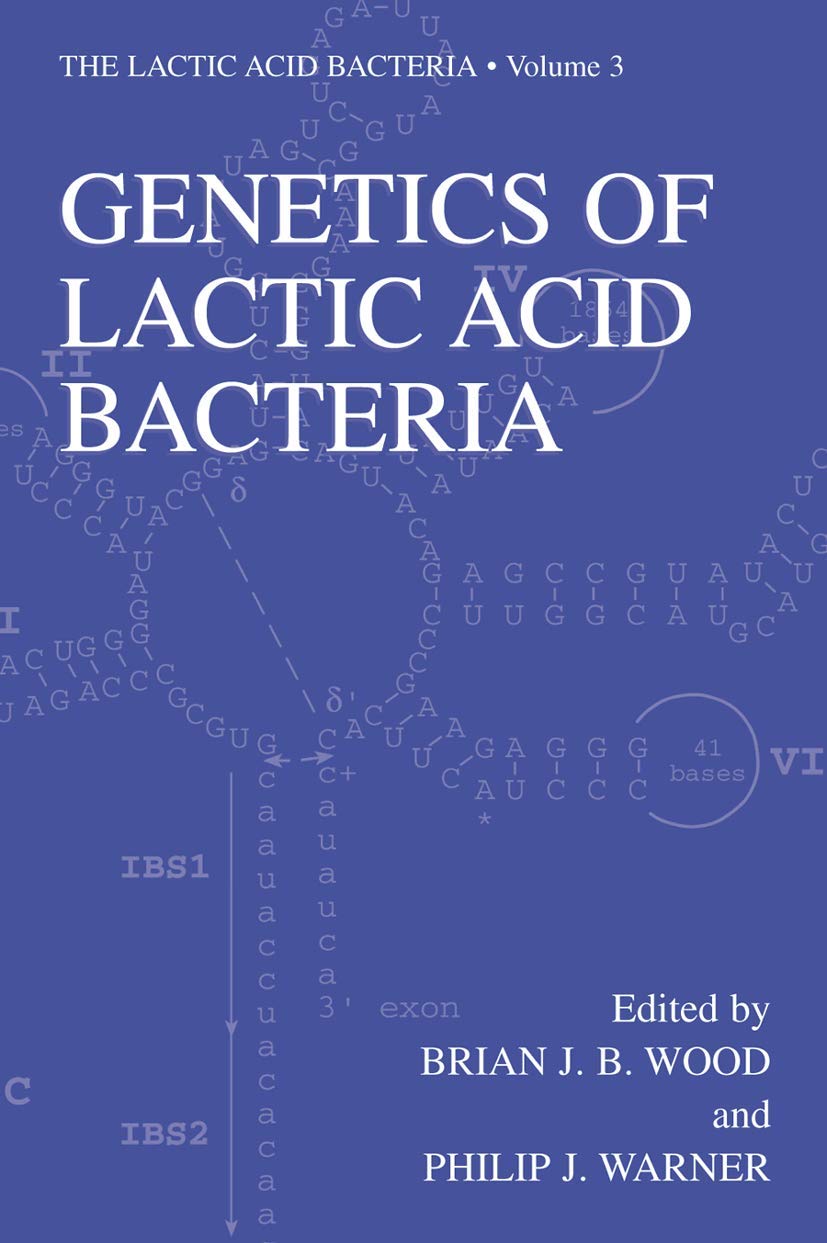 Genetics of Lactic Acid Bacteria: 3 (The Lactic Acid Bacteria)