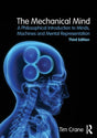 The Mechanical Mind: A Philosophical Introduction to Minds, Machines and Mental Representation - Retail Maharaj
