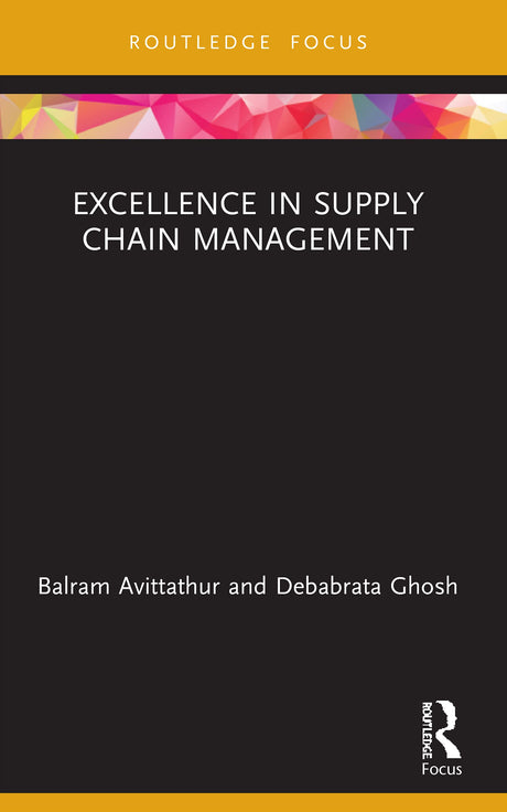 Excellence in Supply Chain Management (Routledge Focus on Management and Society) - Retail Maharaj