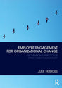 Employee Engagement for Organizational Change: The Theory and Practice of Stakeholder Engagement - Retail Maharaj