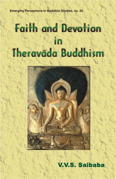 Faith and Devotion in Theravada Buddhism - Retail Maharaj