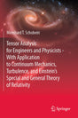 Tensor Analysis for Engineers and Physicists - With Application to Continuum Mechanics, Turbulence, and Einstein’s Special and General Theory of Relativity - Retail Maharaj