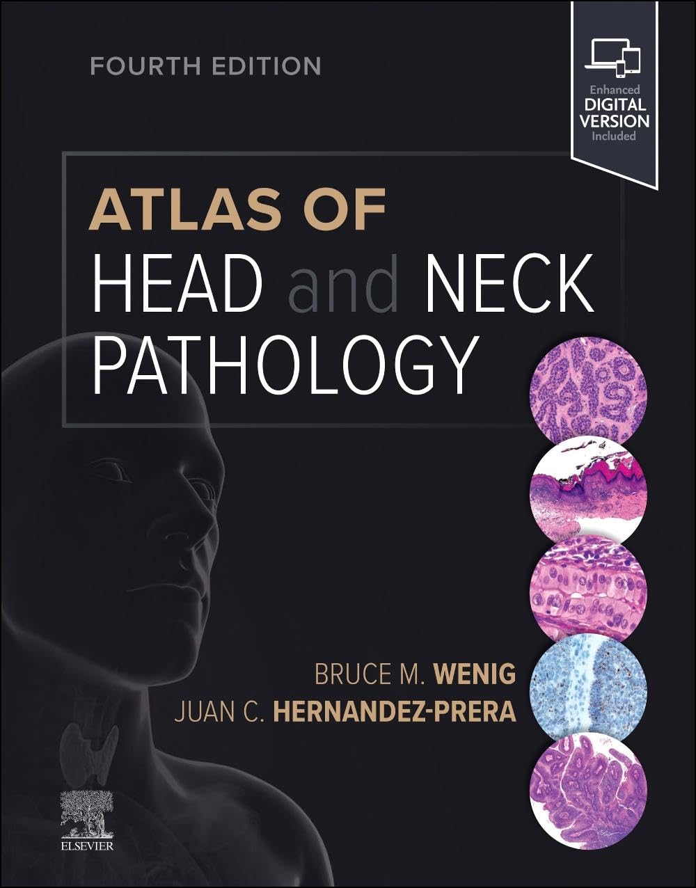ATLAS OF HEAD AND NECK PATHOLOGY WITH ACCESS CODE 4ED (HB 2024) (Atlas of Surgical Pathology)