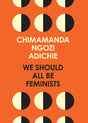 We Should All Be Feminists: A powerful essay on modern feminism and gender equality from the bestselling author of Americanah - Retail Maharaj