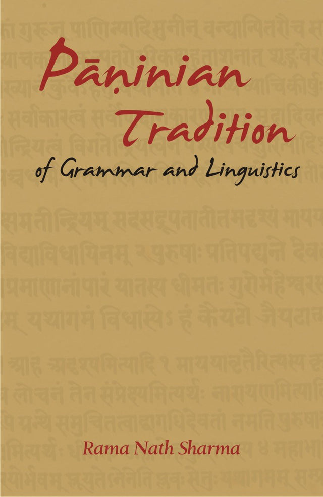Paninian Tradition of Grammar and Linguistics - Retail Maharaj