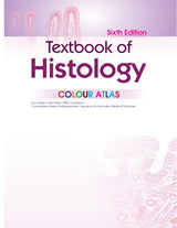 Textbook of Histology COLOUR ATLAS, 6/e