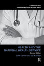 Health and the National Health Service (Contemporary Issues in Public Policy) - Retail Maharaj