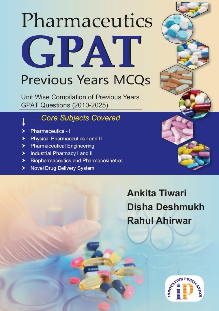 Pharmaceutics- GPAT Previous Years MCQs (First Edition, 2026)