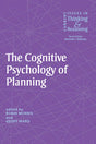The Cognitive Psychology of Planning (Current Issues in Thinking and Reasoning) - Retail Maharaj