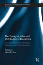 The Theory of Value and Distribution in Economics: Discussions between Pierangelo Garegnani and Paul Samuelson (Routledge Studies in the History of Economics) - Retail Maharaj