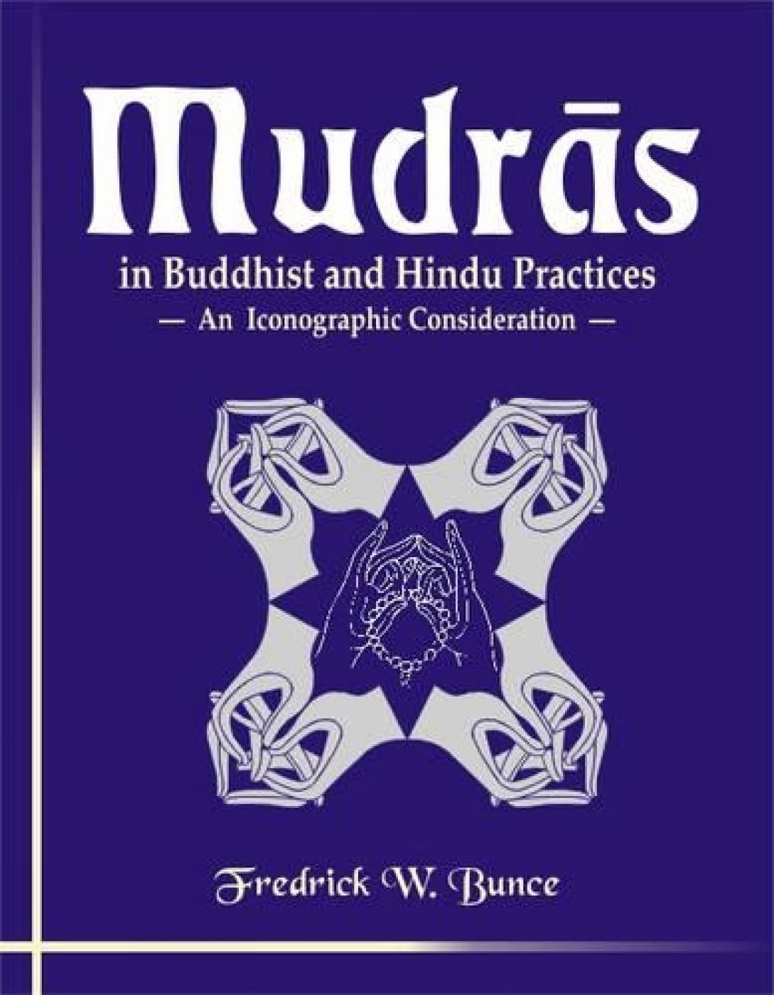 Mudras: In Buddhist and Hindu Practices - Retail Maharaj