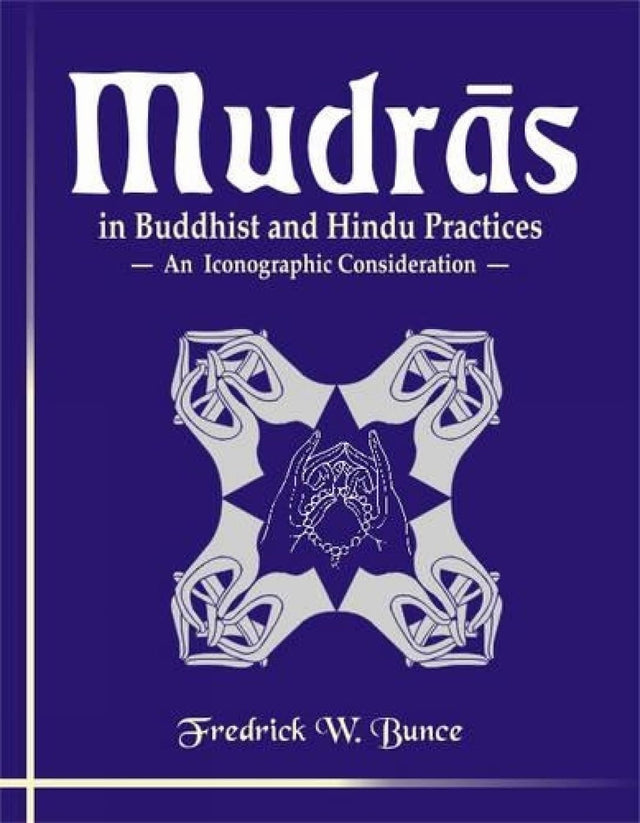 Mudras: In Buddhist and Hindu Practices - Retail Maharaj