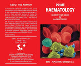 Prime Haematology Short Text Book Of Haematology The Original Book Dr. Ramnik Sood M.D. - (English Version)