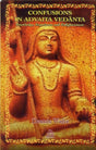 Confusions in Advaita Vedanta : Knowledge, Experience and Enlightenment - Retail Maharaj