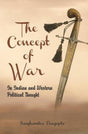 Concept of War: In Indian and Western Political Thought - Retail Maharaj