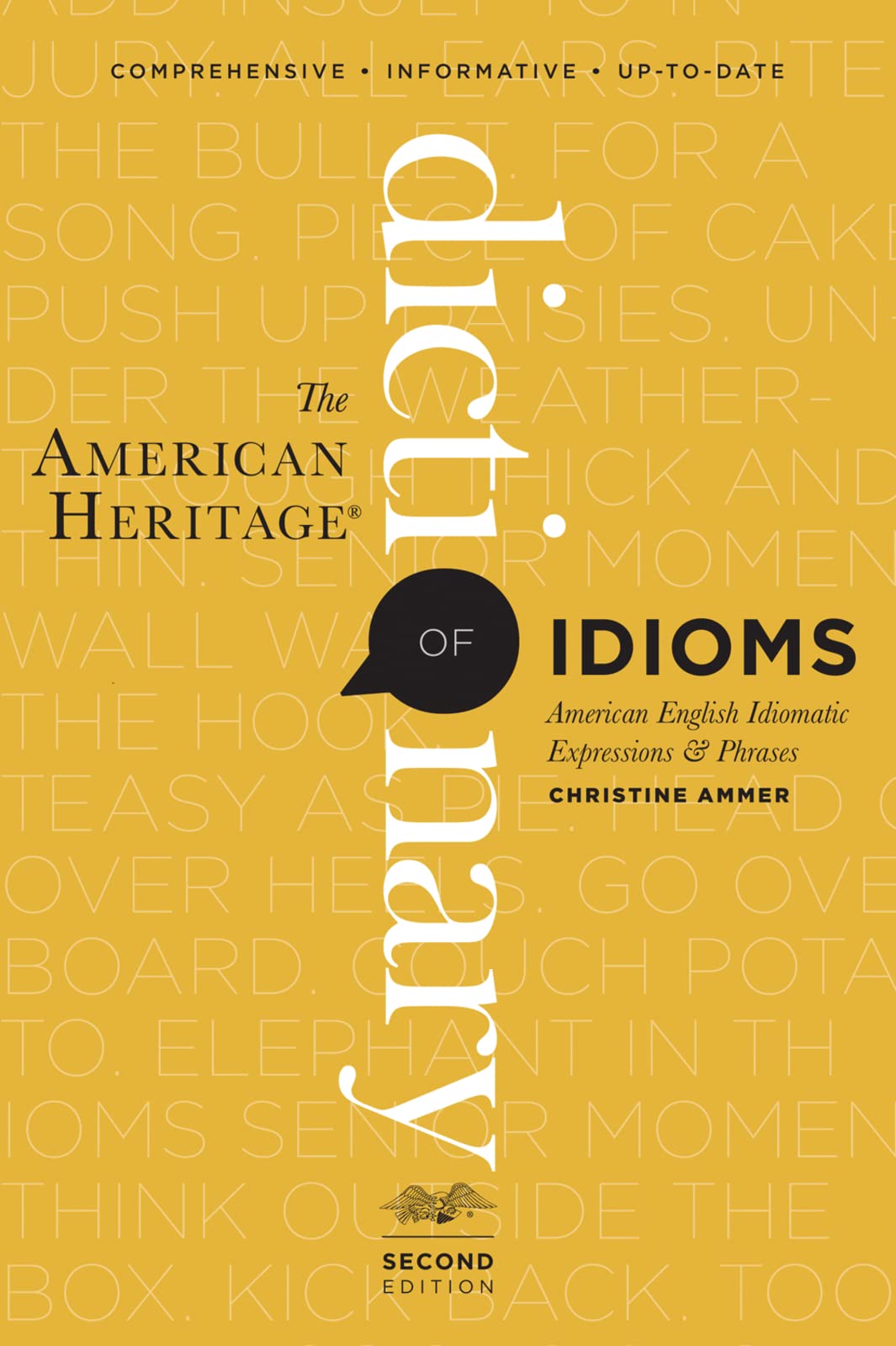 American Heritage Dictionary Of Idioms, Second Edition, The