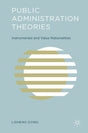 PUBLIC ADMINISTRATION THEORIES: Instrumental and Value Rationalities - Retail Maharaj
