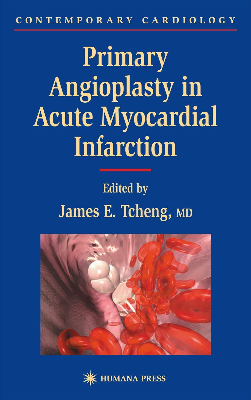 Primary Angioplasty in Acute Myocardial Infarction (Contemporary Cardiology)