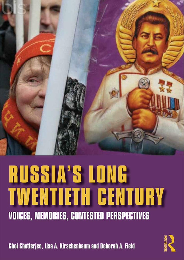 Russia's Long Twentieth Century: Voices, Memories, Contested Perspectives - Retail Maharaj