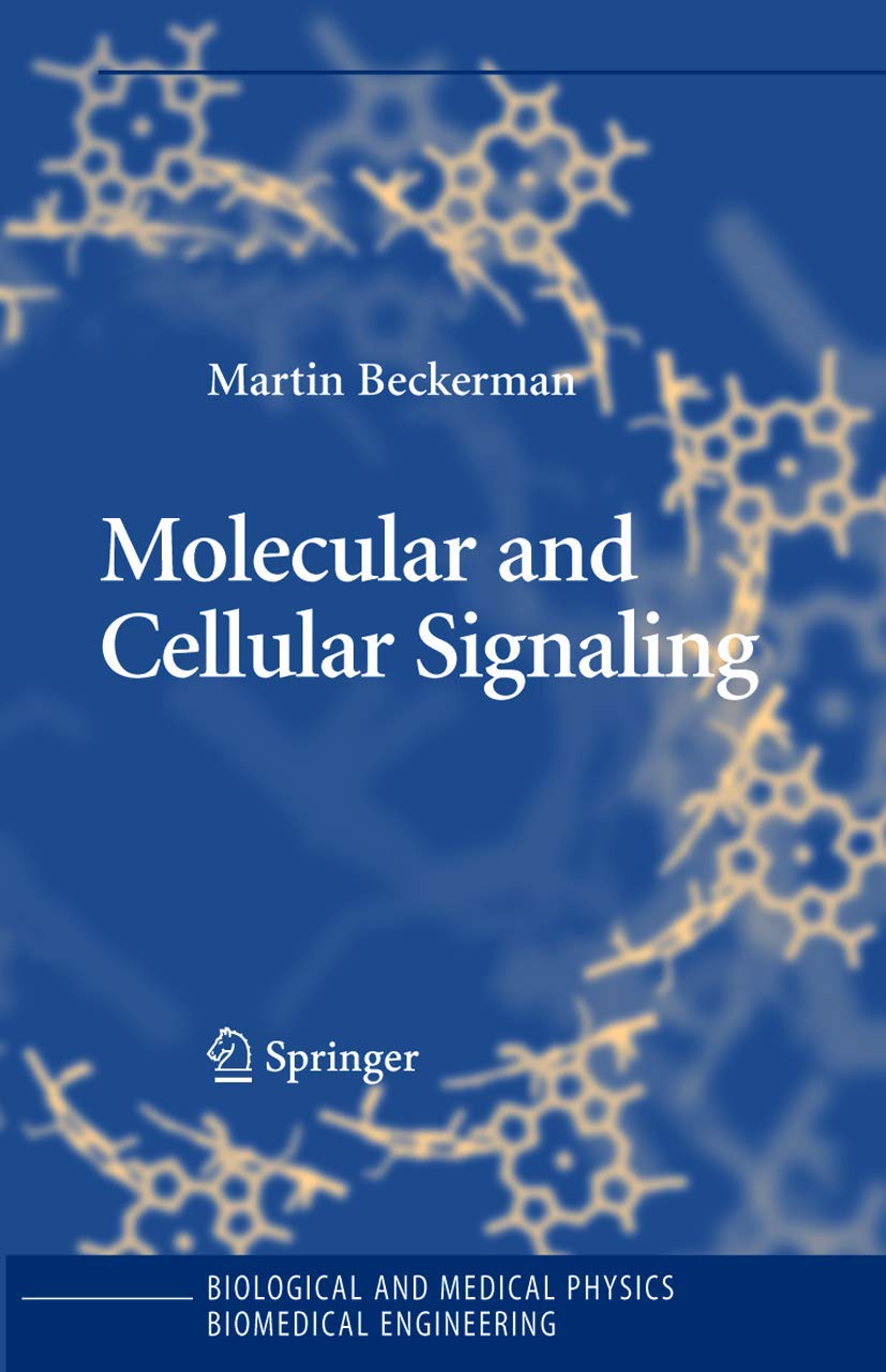 Molecular and Cellular Signaling (Biological and Medical Physics, Biomedical Engineering)