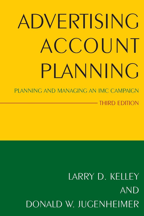 Advertising Account Planning: Planning and Managing an IMC Campaign - Retail Maharaj