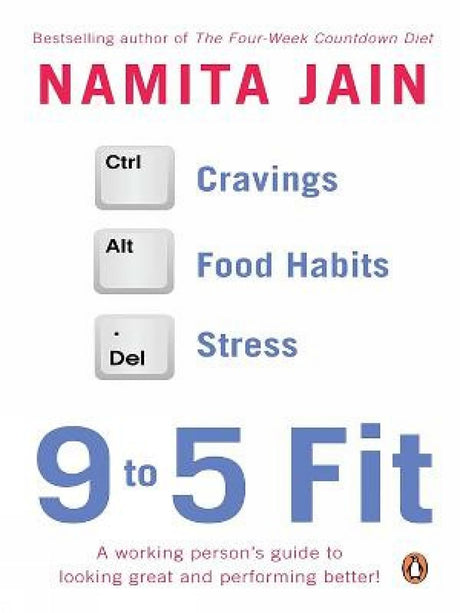 9 To 5 Fit: A Working Person’s Guide To Looking Great And Performing Better! - Retail Maharaj