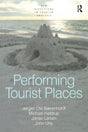 Performing Tourist Places (New Directions in Tourism Analysis) - Retail Maharaj