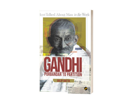 Gandhi: Porbandar to Partition - Retail Maharaj