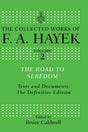 The Road to Serfdom: Text and Documents: The Definitive Edition (The Collected Works of F.A. Hayek) - Retail Maharaj
