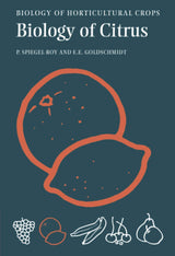 Biology of Citrus (The Biology of Horticultural Crops)