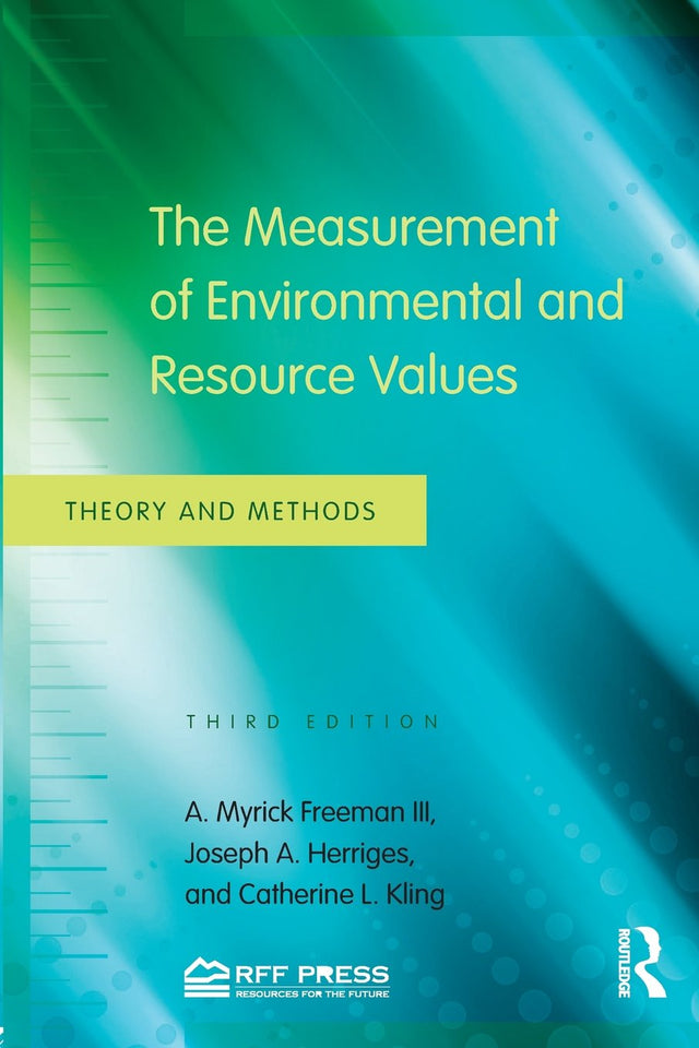 The Measurement of Environmental and Resource Values: Theory and Methods - Retail Maharaj