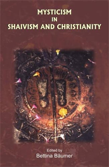 Mysticism in Shaivism and Christianity - Retail Maharaj