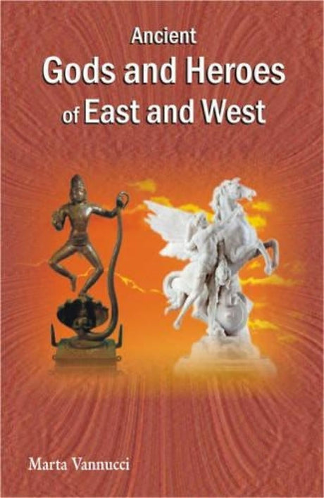 Ancient Gods and Heroes of East and West - Retail Maharaj