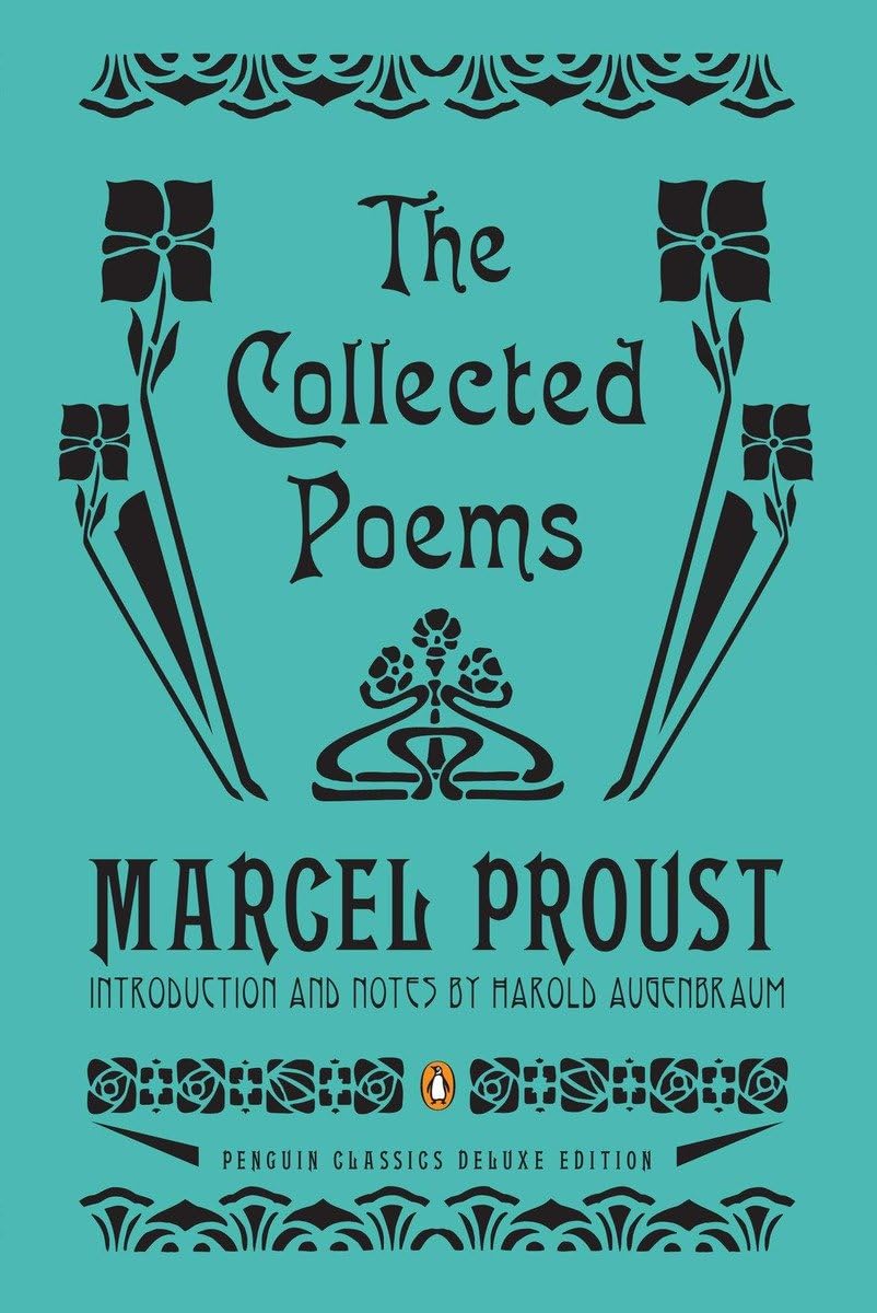 The Collected Poems: A Dual-Language Edition with Parallel Text (Penguin Classics Deluxe Edition) [Paperback] Proust, Marcel and Augenbraum, Harold - Retail Maharaj