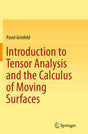 Introduction to Tensor Analysis and the Calculus of Moving Surfaces - Retail Maharaj