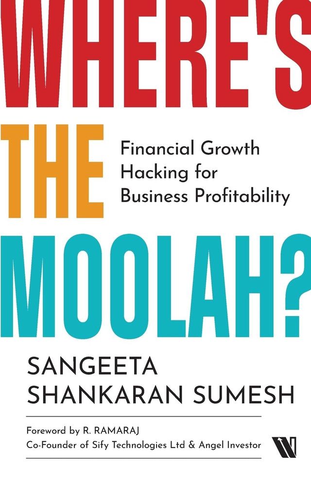 Where's the Moolah? Financial Growth Hacking for Business Profitability - Retail Maharaj