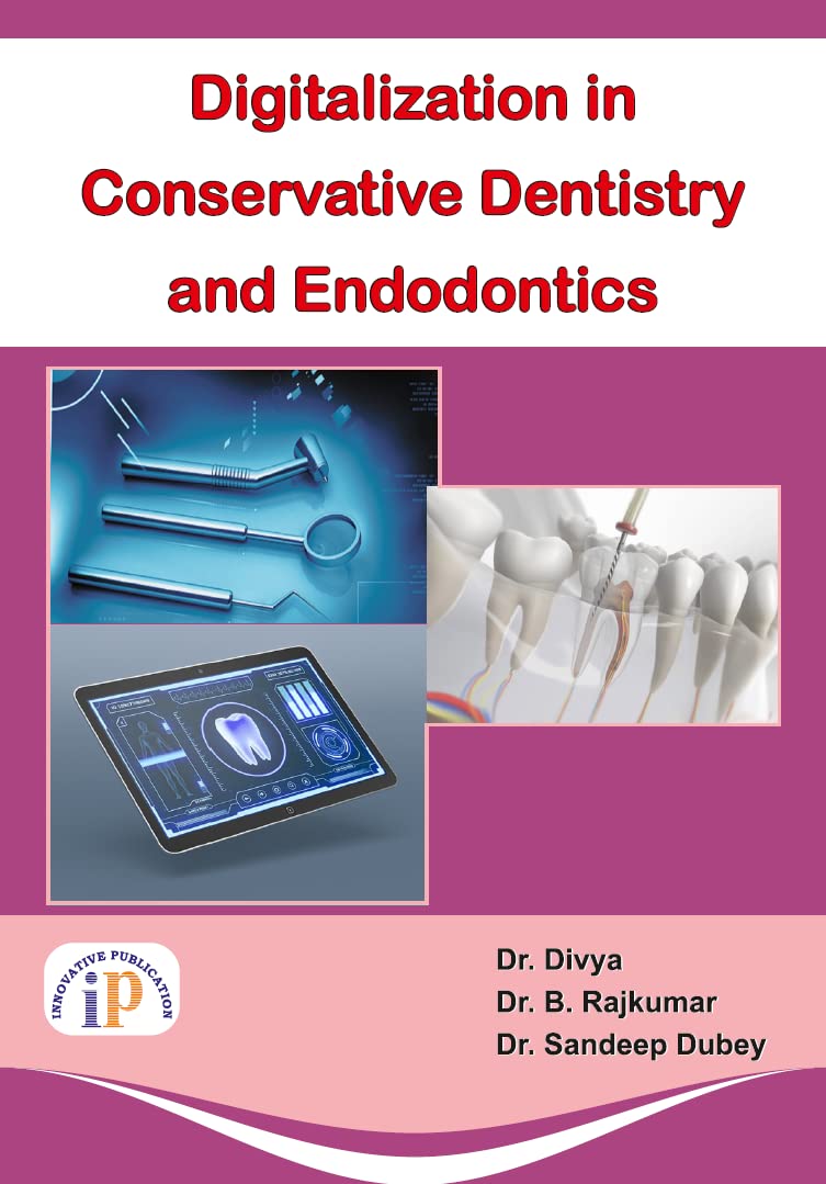 Digitalization in Conservative Dentistry and Endodontics